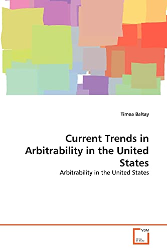 9783639335392: Current Trends in Arbitrability in the United States
