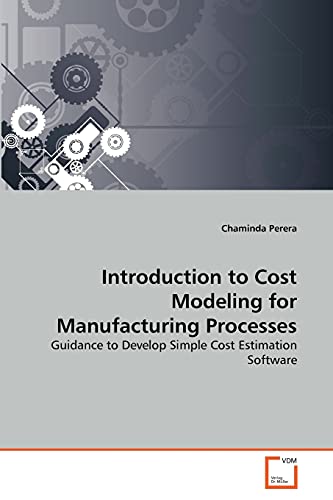 Stock image for Introduction to Cost Modeling for Manufacturing Processes for sale by Ria Christie Collections