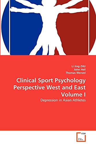 Imagen de archivo de Clinical Sport Psychology Perspective West and East Volume I: Depression in Asian Athletes a la venta por HPB-Red