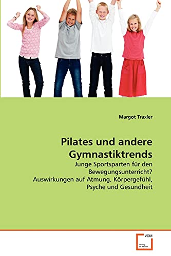 Stock image for Pilates und andere Gymnastiktrends for sale by Ria Christie Collections