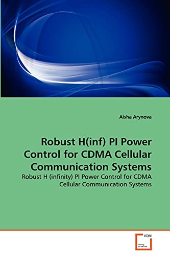 Immagine dell'editore per Robust H(inf) PI Power Control for CDMA Cellular Communication Systems venduto da Books Puddle