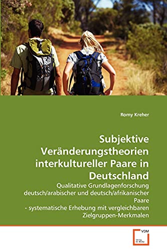 Imagen de archivo de Subjektive Veranderungstheorien interkultureller Paare in Deutschland a la venta por Chiron Media