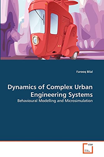 9783639346930: Dynamics of Complex Urban Engineering Systems: Behavioural Modelling and Microsimulation