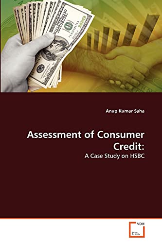 9783639347104: Assessment of Consumer Credit:: A Case Study on HSBC