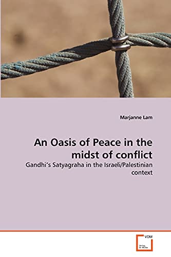 Stock image for An Oasis of Peace in the midst of conflict for sale by Chiron Media