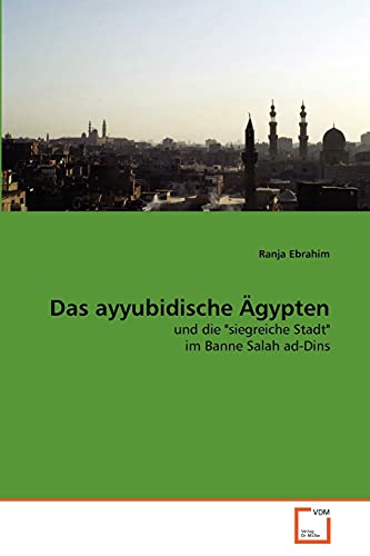 9783639347814: Das ayyubidische gypten