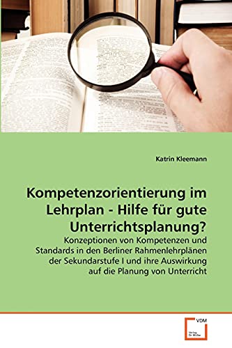 Imagen de archivo de Kompetenzorientierung im Lehrplan - Hilfe fur gute Unterrichtsplanung? a la venta por Chiron Media