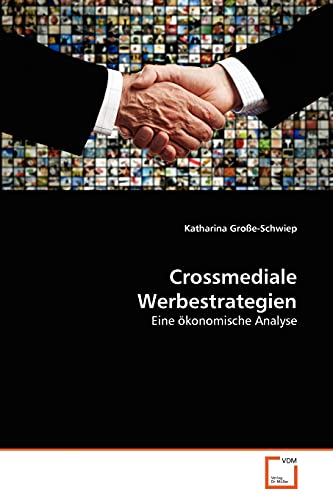 Beispielbild fr Crossmediale Werbestrategien zum Verkauf von Chiron Media