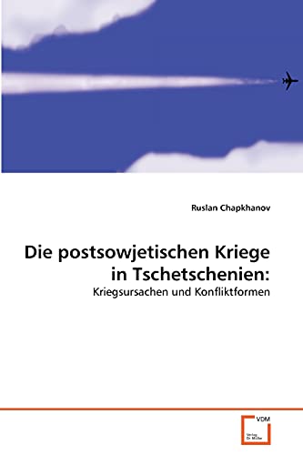 Imagen de archivo de Die postsowjetischen Kriege in Tschetschenien: a la venta por Ria Christie Collections