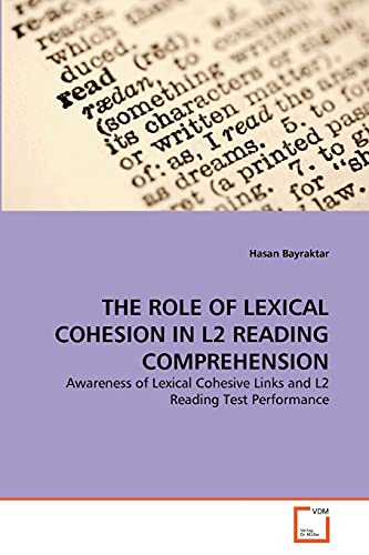 Stock image for THE ROLE OF LEXICAL COHESION IN L2 READING COMPREHENSION for sale by Ria Christie Collections