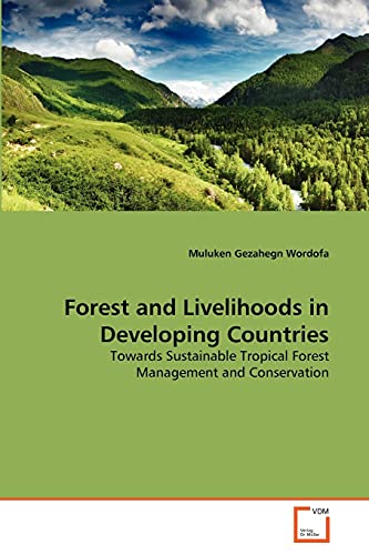 Imagen de archivo de Forest and Livelihoods in Developing Countries a la venta por Chiron Media