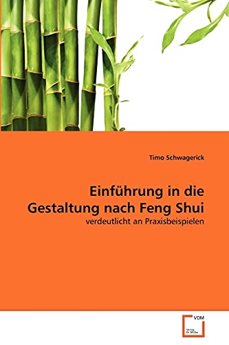 Stock image for Einfuhrung in die Gestaltung nach Feng Shui for sale by Chiron Media