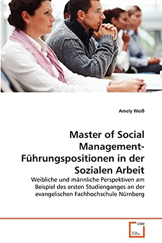 9783639358261: Master of Social Management-Fhrungspositionen in der Sozialen Arbeit