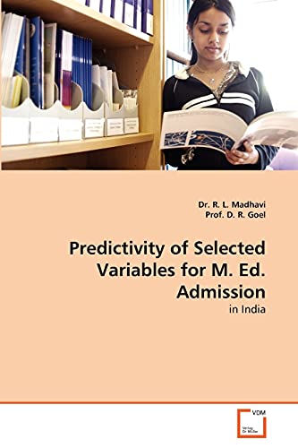 Stock image for Predictivity of Selected Variables for M. Ed. Admission: in India for sale by Lucky's Textbooks