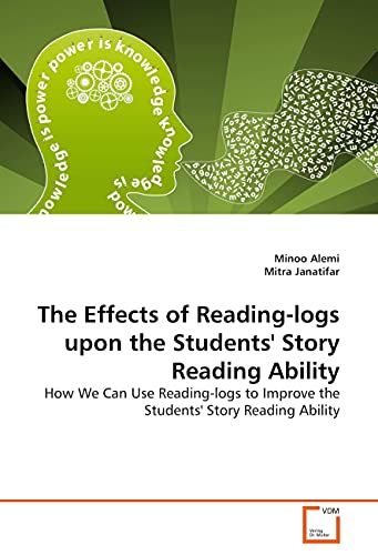 Stock image for The Effects of Reading-logs upon the Students' Story Reading Ability for sale by Ria Christie Collections