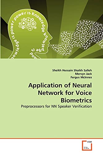 9783639363098: Application of Neural Network for Voice Biometrics: Preprocessors for NN Speaker Verification