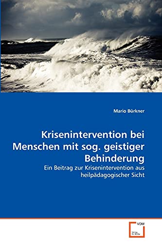 Imagen de archivo de Krisenintervention bei Menschen mit sog. geistiger Behinderung a la venta por Chiron Media