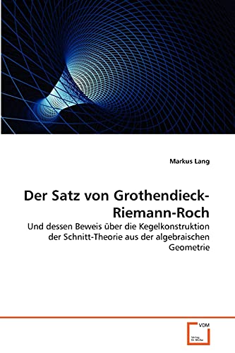Stock image for Der Satz von Grothendieck-Riemann-Roch for sale by Chiron Media