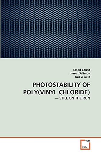 Stock image for PHOTOSTABILITY OF POLY(VINYL CHLORIDE): ? STILL ON THE RUN for sale by Lucky's Textbooks