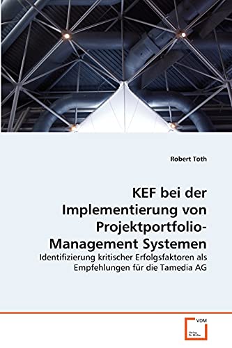 Stock image for KEF bei der Implementierung von Projektportfolio-Management Systemen for sale by Chiron Media