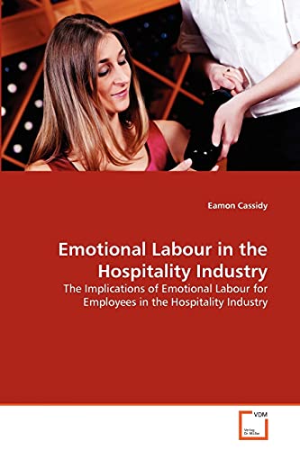 Stock image for Emotional Labour in the Hospitality Industry for sale by Chiron Media