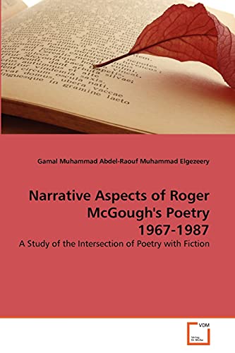 9783639367263: Narrative Aspects of Roger McGough's Poetry 1967-1987: A Study of the Intersection of Poetry with Fiction