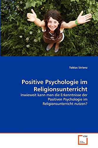 Stock image for Positive Psychologie im Religionsunterricht for sale by Chiron Media