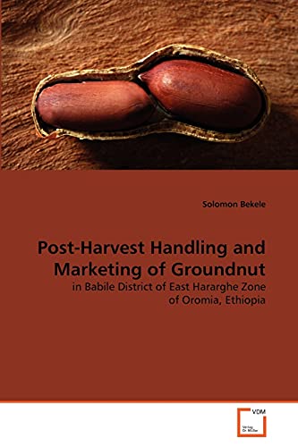 Imagen de archivo de Post-Harvest Handling and Marketing of Groundnut a la venta por Ria Christie Collections