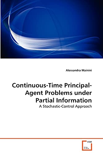 Beispielbild fr Continuous-Time Principal-Agent Problems under Partial Information: A zum Verkauf von Hawking Books