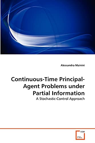 Imagen de archivo de Continuous-Time Principal-Agent Problems under Partial Information: A a la venta por Hawking Books