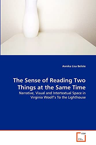 Imagen de archivo de The Sense of Reading Two Things at the Same Time a la venta por Ria Christie Collections