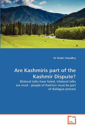 Stock image for Are Kashmiris part of the Kashmir Dispute? for sale by Ria Christie Collections