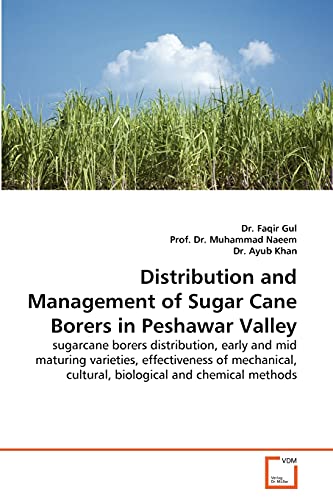 Stock image for Distribution and Management of Sugar Cane Borers in Peshawar Valley for sale by Lucky's Textbooks