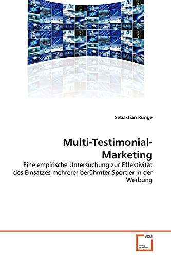 9783639374407: Multi-Testimonial-Marketing: Eine empirische Untersuchung zur Effektivitt des Einsatzes mehrerer berhmter Sportler in der Werbung