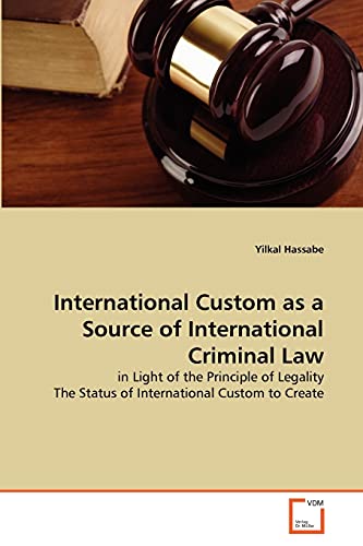 Stock image for International Custom as a Source of International Criminal Law for sale by Chiron Media