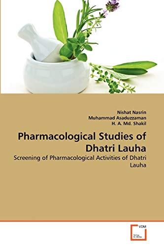 Stock image for Pharmacological Studies of Dhatri Lauha for sale by Chiron Media