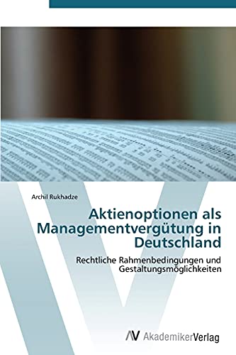 Beispielbild fr Aktienoptionen ALS Managementvergutung in Deutschland zum Verkauf von Chiron Media