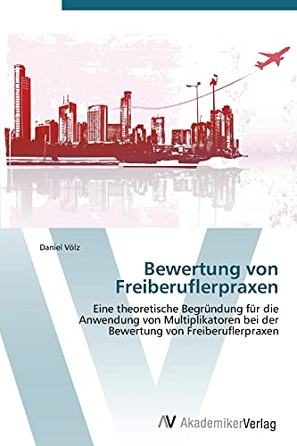 Stock image for Bewertung von Freiberuflerpraxen for sale by Chiron Media