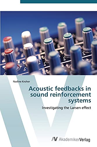 Stock image for Acoustic Feedbacks in Sound Reinforcement Systems for sale by Chiron Media