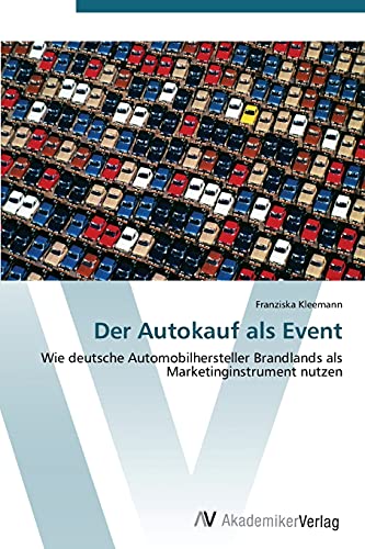 Stock image for Der Autokauf als Event for sale by Chiron Media