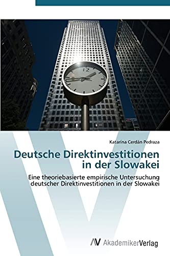 Beispielbild fr Deutsche Direktinvestitionen in Der Slowakei zum Verkauf von Chiron Media