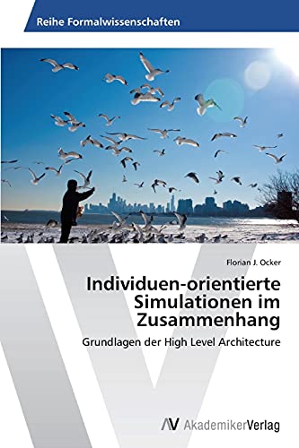 Beispielbild fr Individuen-Orientierte Simulationen Im Zusammenhang zum Verkauf von Chiron Media