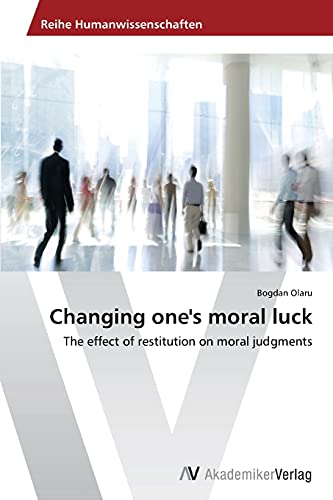 Beispielbild fr Changing One's Moral Luck zum Verkauf von Chiron Media