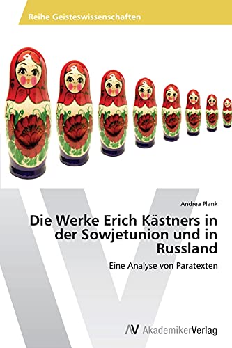 9783639390346: Die Werke Erich Kstners in der Sowjetunion und in Russland: Eine Analyse von Paratexten