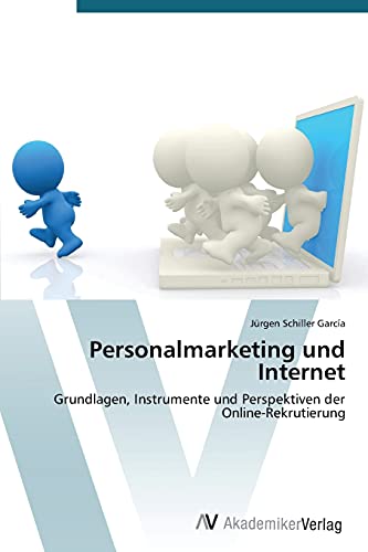 9783639394900: Personalmarketing und Internet: Grundlagen, Instrumente und Perspektiven der Online-Rekrutierung