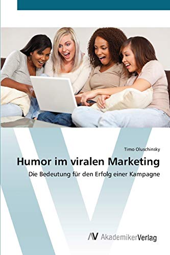 9783639396690: Humor im viralen Marketing: Die Bedeutung fr den Erfolg einer Kampagne