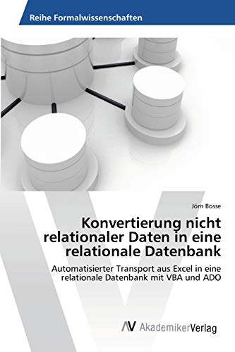 Beispielbild fr Konvertierung nicht relationaler Daten in eine relationale Datenbank zum Verkauf von Chiron Media