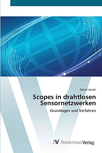 9783639398236: Scopes in drahtlosen Sensornetzwerken: Grundlagen und Verfahren