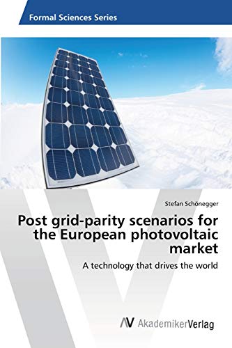 Beispielbild fr Post grid-parity scenarios for the European photovoltaic market zum Verkauf von Chiron Media