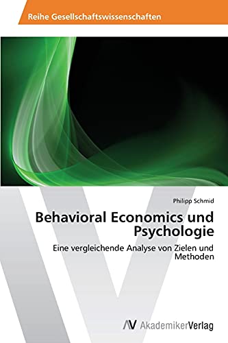 Stock image for Behavioral Economics und Psychologie for sale by Chiron Media